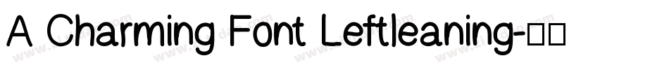 A Charming Font Leftleaning字体转换